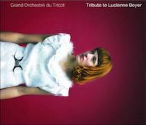 Review: Grand Orchestre Du Tricot - Tribute To Lucienne Boyer